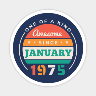 Retro Awesome Since January 1975 Birthday Vintage Bday 1975 Magnet